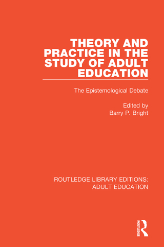 Omslagafbeelding: Theory and Practice in the Study of Adult Education 1st edition 9781138348318