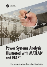 表紙画像: Power Systems Analysis Illustrated with MATLAB and ETAP 1st edition 9781498797214