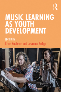 صورة الغلاف: Music Learning as Youth Development 1st edition 9781138347700