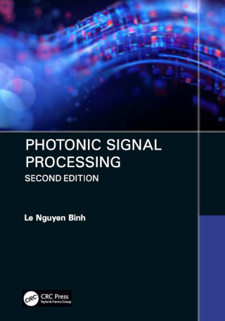 表紙画像: Photonic Signal Processing 2nd edition 9781498769938