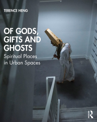 صورة الغلاف: Of Gods, Gifts and Ghosts 1st edition 9781138347366