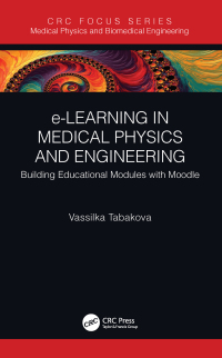Titelbild: e-Learning in Medical Physics and Engineering 1st edition 9781138347328