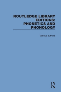 Cover image: Routledge Library Editions: Phonetics and Phonology 1st edition 9781138603646