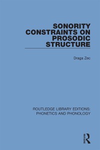 Cover image: Sonority Constraints on Prosodic Structure 1st edition 9781138346895