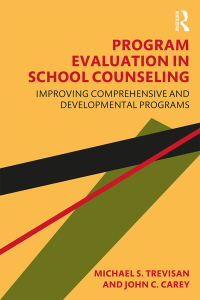Cover image: Program Evaluation in School Counseling 1st edition 9781138346611