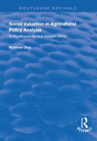 表紙画像: Social Valuation in Agricultural Policy Analysis 1st edition 9781138346147