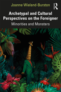 Immagine di copertina: Archetypal and Cultural Perspectives on the Foreigner 1st edition 9781138345812