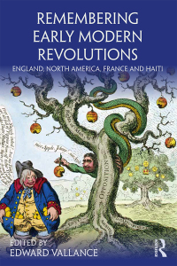 Cover image: Remembering Early Modern Revolutions 1st edition 9781138887701