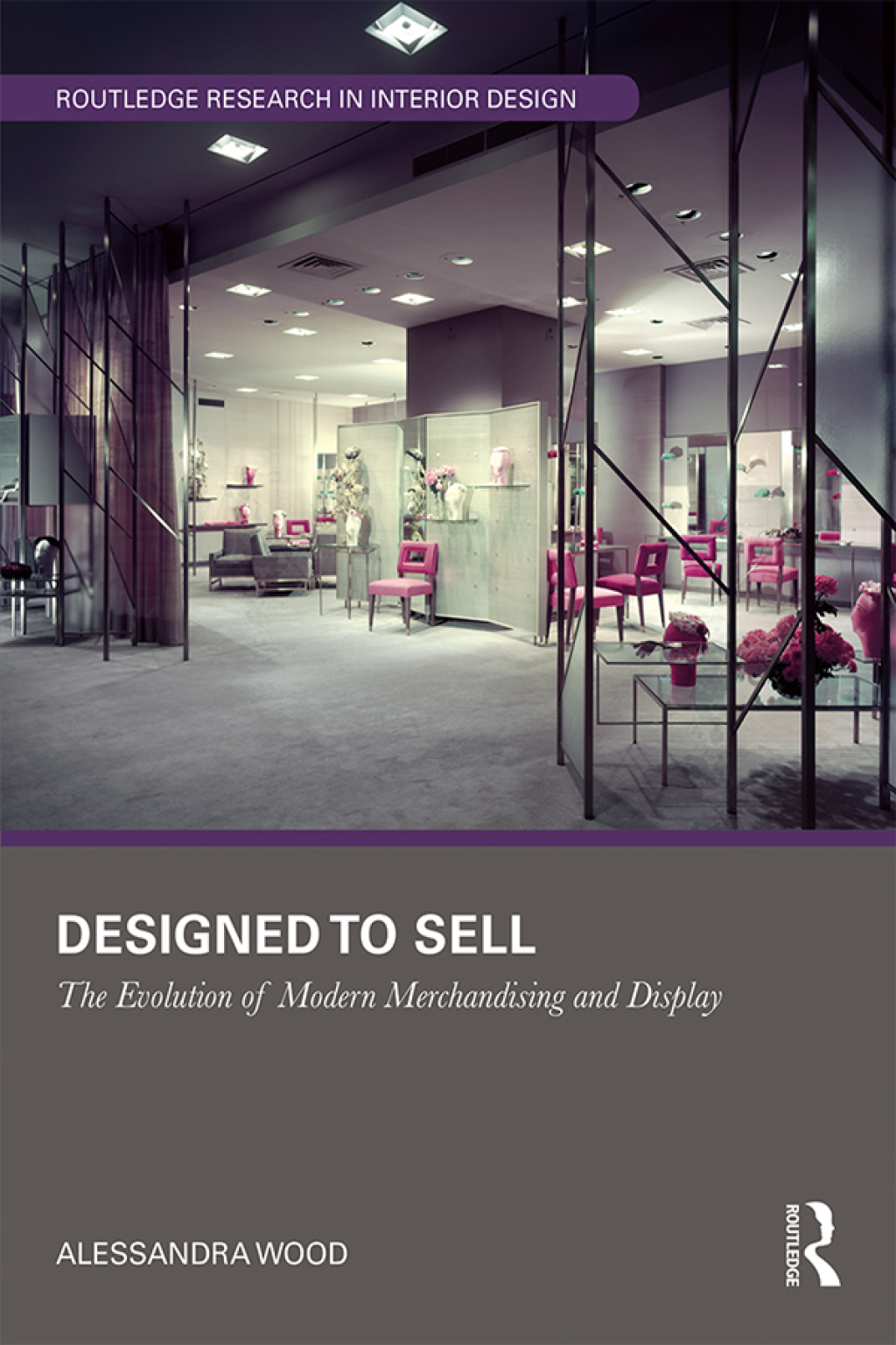 Designed to Sell The Evolution of Modern Merchandising and Display 1st Edition