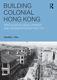Titelbild: Building Colonial Hong Kong 1st edition 9781138344655
