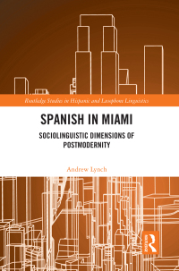 Cover image: Spanish in Miami 1st edition 9781032252339