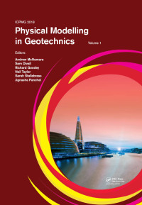 Cover image: Physical Modelling in Geotechnics, Volume 1 1st edition 9781138344198