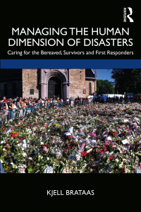 صورة الغلاف: Managing the Human Dimension of Disasters 1st edition 9781138343870