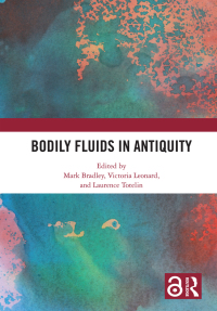 Omslagafbeelding: Bodily Fluids in Antiquity 1st edition 9780367764067