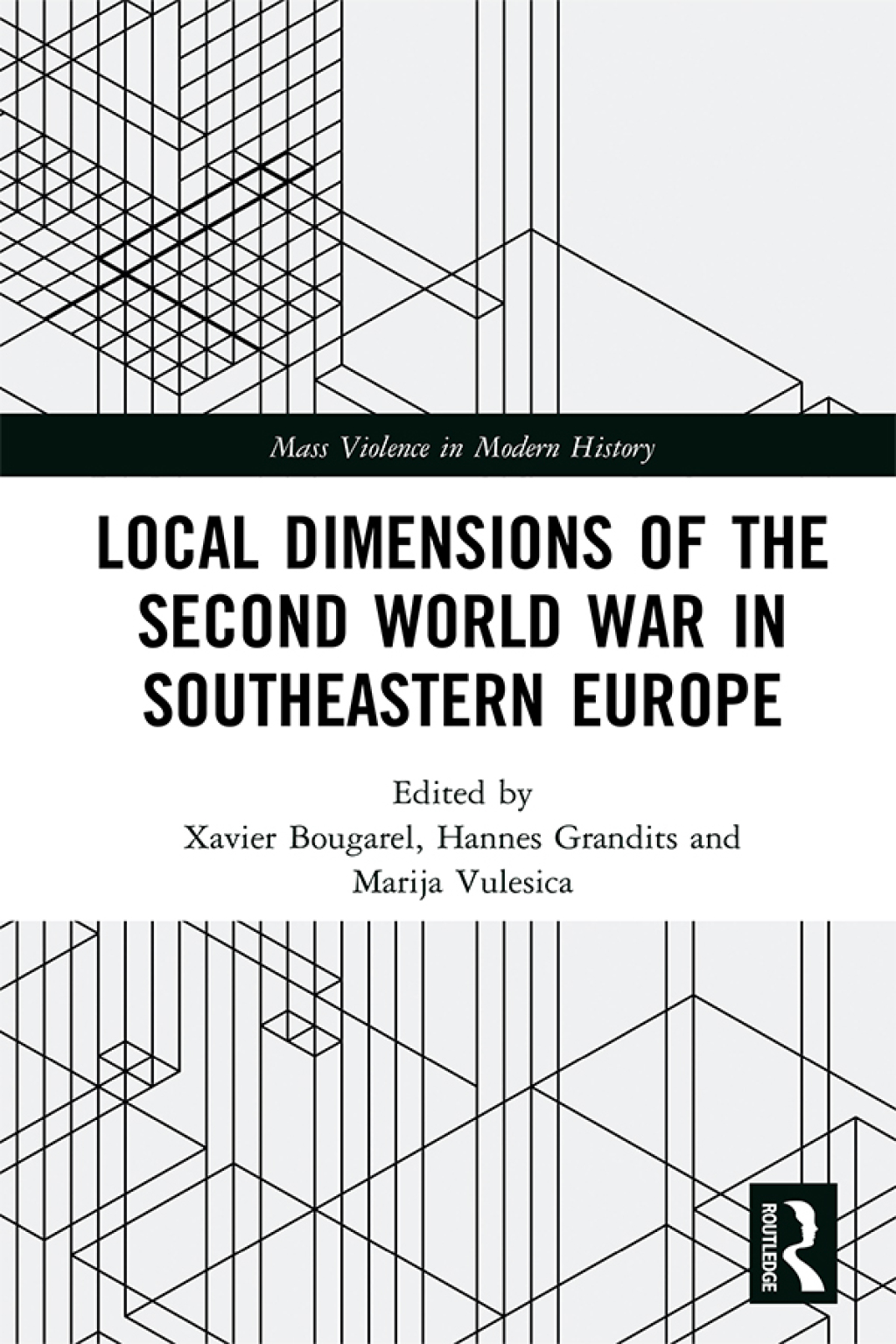 Local Dimensions of the Second World War in Southeastern Europe 1st Edition