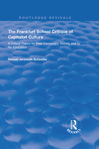 Cover image: The Frankfurt School Critique of Capitalist Culture 1st edition 9781138343641