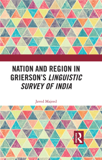Imagen de portada: Nation and Region in Grierson’s Linguistic Survey of India 1st edition 9781138556706
