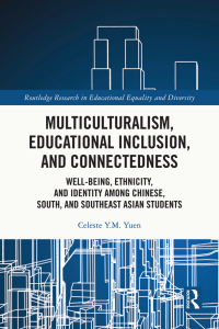 Imagen de portada: Multiculturalism, Educational Inclusion, and Connectedness 1st edition 9781138343160
