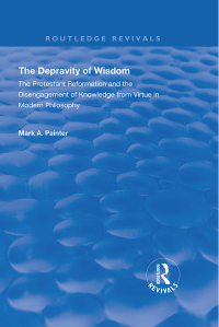 Imagen de portada: The Depravity of Wisdom 1st edition 9781138342422