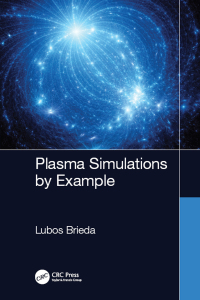 صورة الغلاف: Plasma Simulations by Example 1st edition 9781138342323