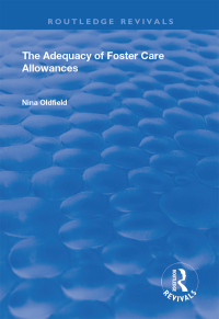 Cover image: The Adequacy of Foster Care Allowances 1st edition 9781138342033