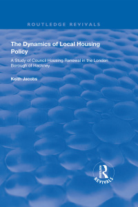 Cover image: The Dynamics of Local Housing Policy 1st edition 9781138341371