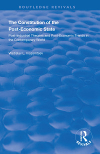 Imagen de portada: The Constitution of the Post-Economic State 1st edition 9781138340381