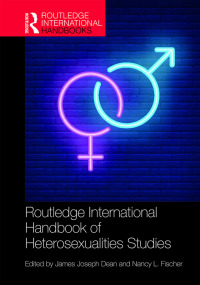 Imagen de portada: Routledge International Handbook of Heterosexualities Studies 1st edition 9781138340305