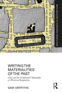 صورة الغلاف: Writing the Materialities of the Past 1st edition 9781032018485
