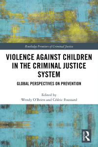 Cover image: Violence Against Children in the Criminal Justice System 1st edition 9781138340220