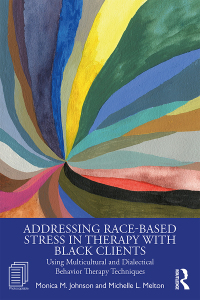 Cover image: Addressing Race-Based Stress in Therapy with Black Clients 1st edition 9781138339538