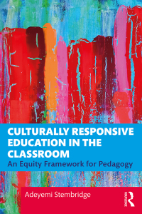 Cover image: Culturally Responsive Education in the Classroom 1st edition 9781138339385