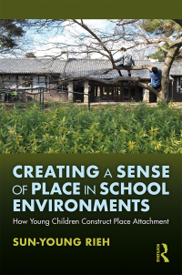 Titelbild: Creating a Sense of Place in School Environments 1st edition 9781138339019