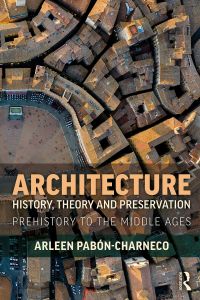 صورة الغلاف: Architecture History, Theory and Preservation 1st edition 9781138326767