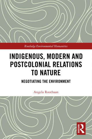 Imagen de portada: Indigenous, Modern and Postcolonial Relations to Nature 1st edition 9780367728496