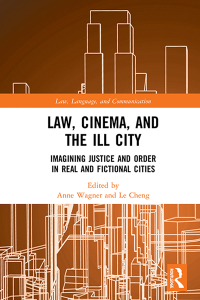 Omslagafbeelding: Law, Cinema, and the Ill City 1st edition 9780367730208