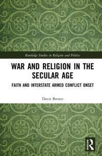 Imagen de portada: War and Religion in the Secular Age 1st edition 9781138337480