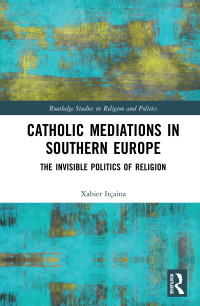 Omslagafbeelding: Catholic Mediations in Southern Europe 1st edition 9780367583019