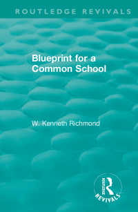 Cover image: Blueprint for a Common School 1st edition 9781138337381