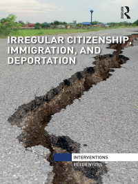 Immagine di copertina: Irregular Citizenship, Immigration, and Deportation 1st edition 9781138336988