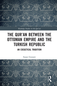 Omslagafbeelding: The Qur'an between the Ottoman Empire and the Turkish Republic 1st edition 9780367671716