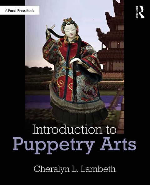 Introduction to Puppetry Arts, 1st Edition - FULL INSTANT DOWNLOAD | PDF DOCX EPUB