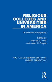 Imagen de portada: Religious Colleges and Universities in America 1st edition 9781138336698