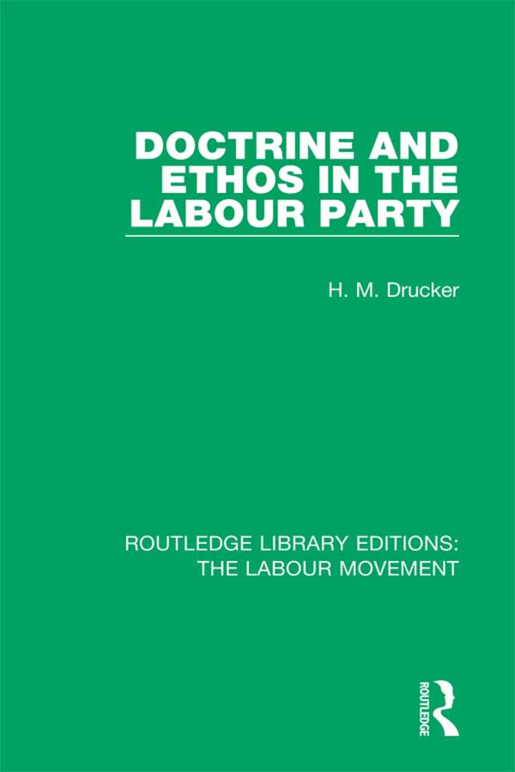 Doctrine and Ethos in the Labour Party 1st Edition