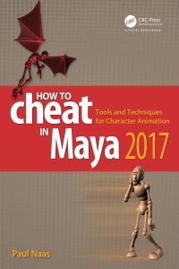 Cover image: How to Cheat in Maya 2017 1st edition 9780815379942