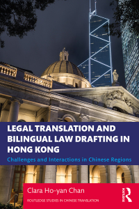 Immagine di copertina: Legal Translation and Bilingual Law Drafting in Hong Kong 1st edition 9781138335912