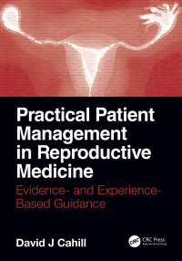 Cover image: Practical Patient Management in Reproductive Medicine 1st edition 9781138335622