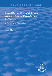 Omslagafbeelding: Legal Protection of Children Against Sexual Exploitation in Taiwan 1st edition 9781138335240