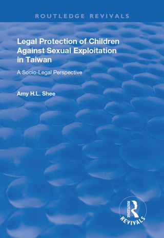 Imagen de portada: Legal Protection of Children Against Sexual Exploitation in Taiwan 1st edition 9781138335240