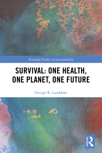 صورة الغلاف: Survival: One Health, One Planet, One Future 1st edition 9781138334953